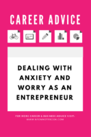 Dealing with Anxiety and Worry as an Entrepreneur